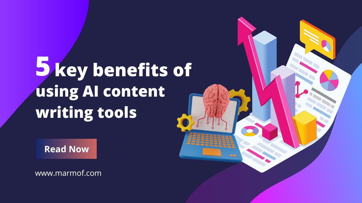 5 key benefits of using AI content writing tools